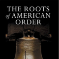 the-roots-of-american-order